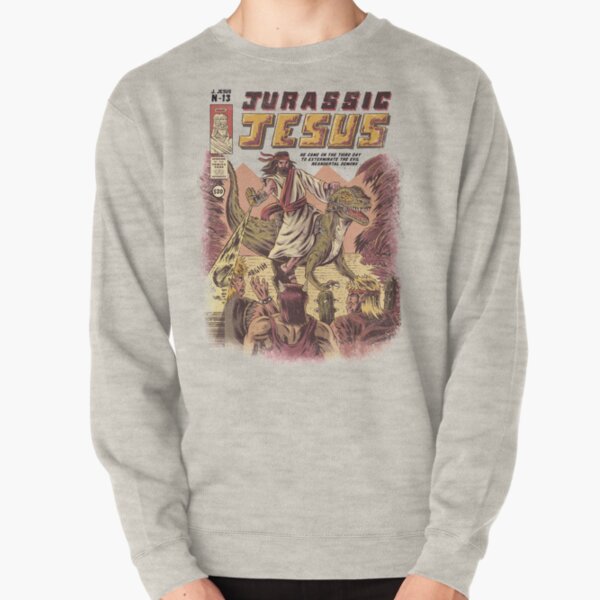 JURASSIC JESUS Pullover Sweatshirt