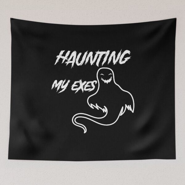Item preview, HAUNTING MY EXES FUNNY GHOST HALLOWEEN designed and sold by TheFirstOne.