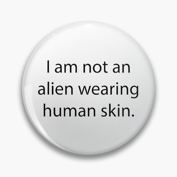 Item preview, NOT AN ALIEN designed and sold by MysticPotato.