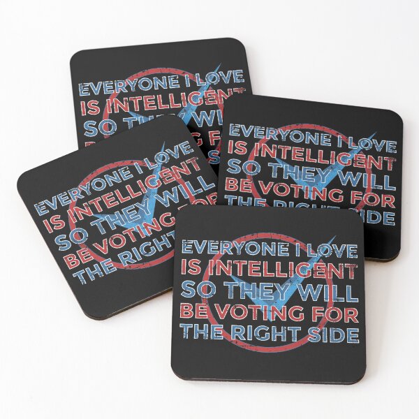 Item preview, Vote Presidential Election - Everyone I Love is Intelligent, So They Will Be Voting For The Right Side - Voting Design Gifts For Voters designed and sold by yeknow.