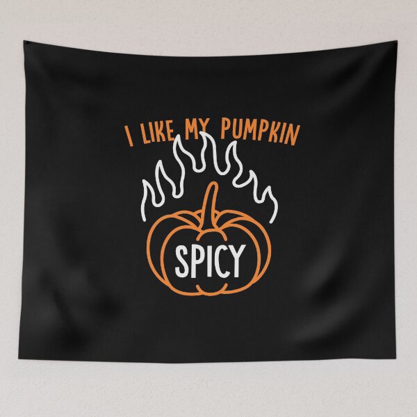 Item preview, I Like My Pumpkin Spicy Funny Pumpkin Spice designed and sold by hadicazvysavaca.