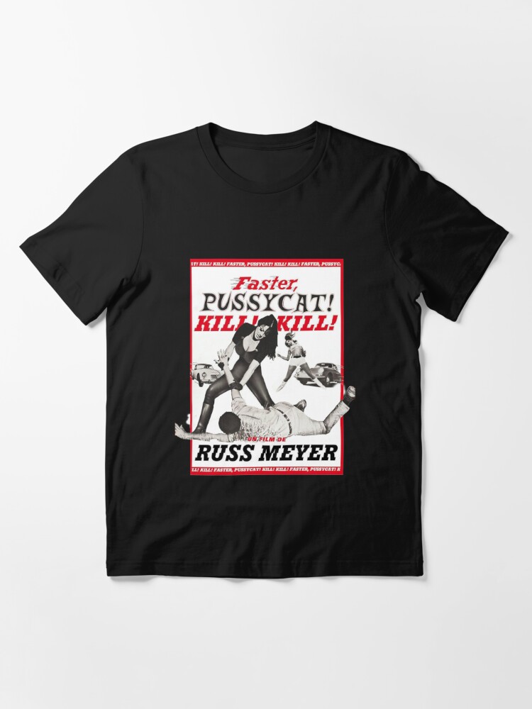 Faster Pussycat! Kill! Kill! | Essential T-Shirt