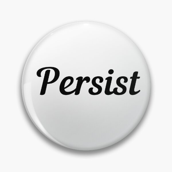 Item preview, Persist. Text only design. Black text. Script font. designed and sold by JellyBeenzz.