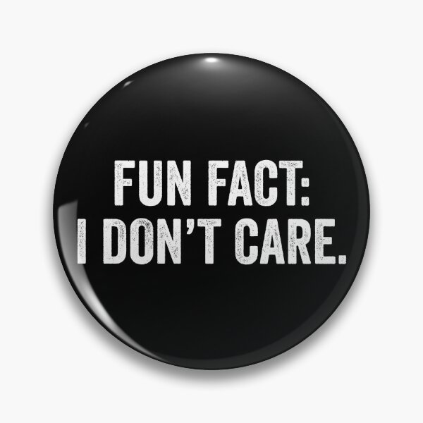 Item preview, Fun Fact: I Don't Care designed and sold by kamrankhan.