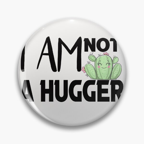 Item preview, i am not a hugger  designed and sold by silverass.