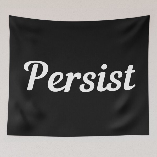 Item preview, Persist. Text only design. White text. Script font. designed and sold by JellyBeenzz.