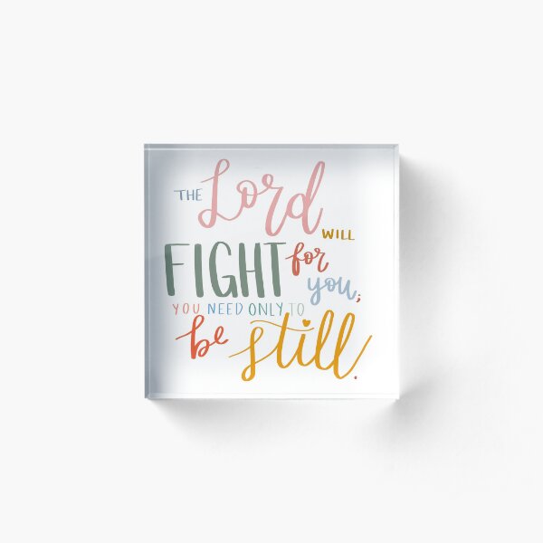 Exodus 14:14 (Multicolor) Acrylic Block