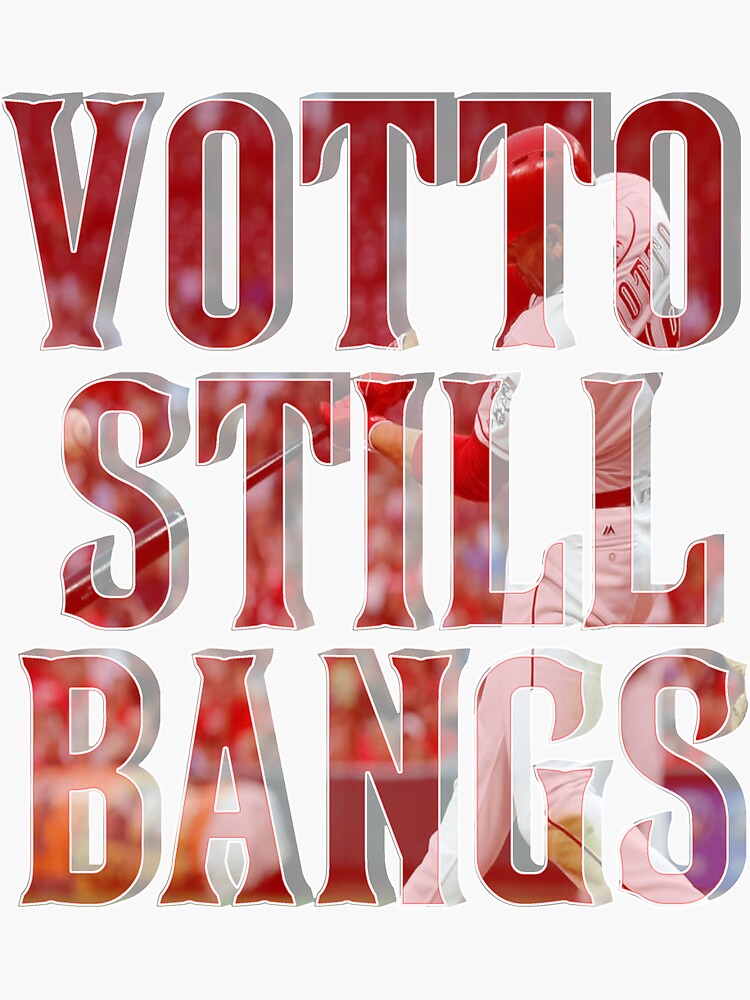 Joey Votto Still Bangs T-shirt for Sale by cmills005, Redbubble