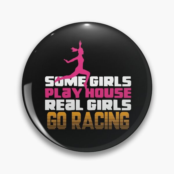 Item preview, some girls play house real girls go racing designed and sold by chris299.