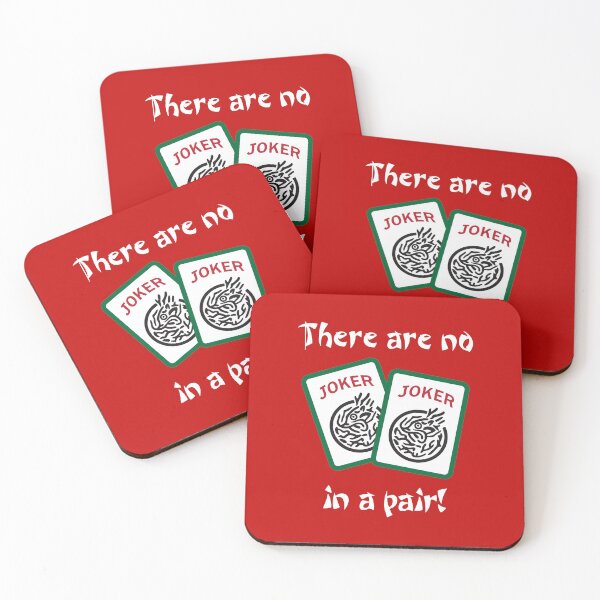 Mahjongg - There are no Jokers in a pair! Coasters (Set of 4)