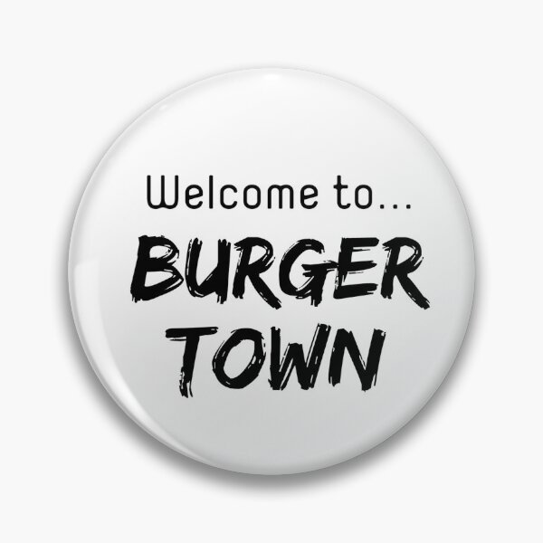 Item preview, Welcome to burger town designed and sold by ExploreStore.
