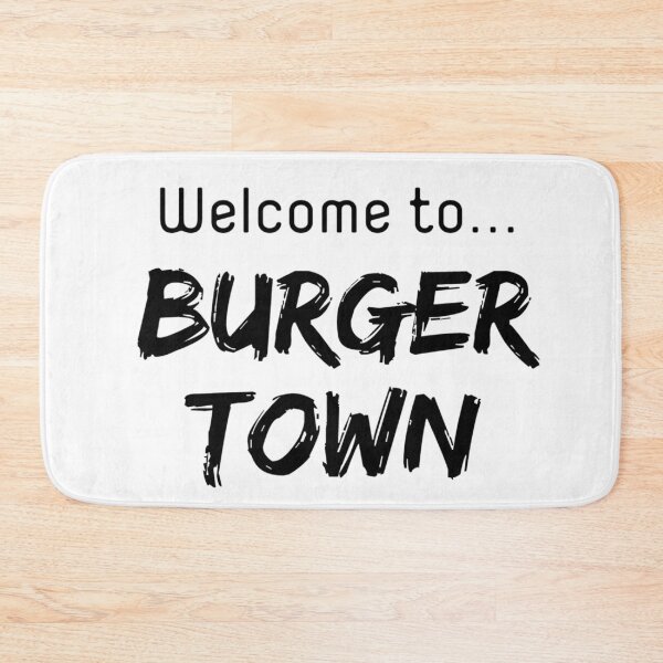 Item preview, Welcome to burger town designed and sold by ExploreStore.