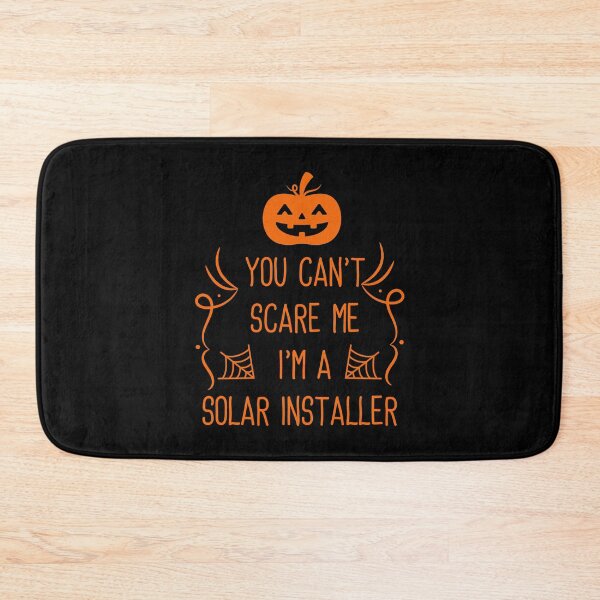 Item preview, You Can't Scare Me I'm A Solar Installer Halloween  designed and sold by Full Moon.
