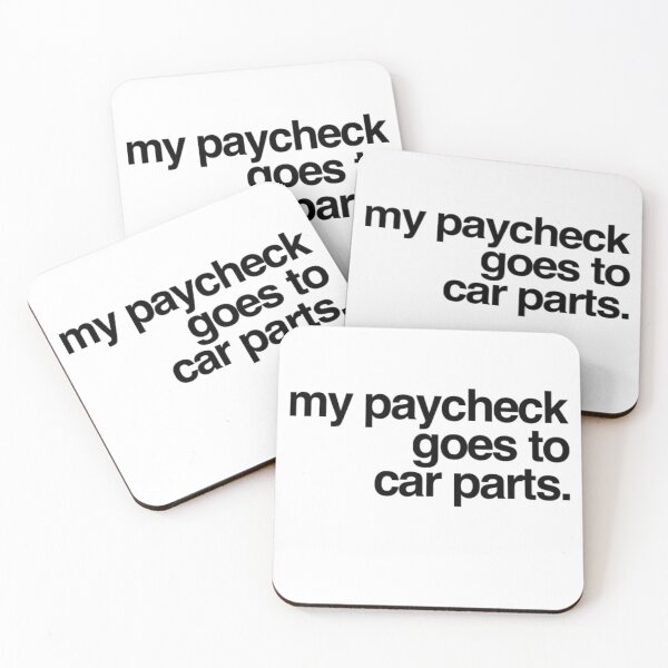 Item preview, My paycheck goes to car parts. designed and sold by HRSPWR-TRQ.