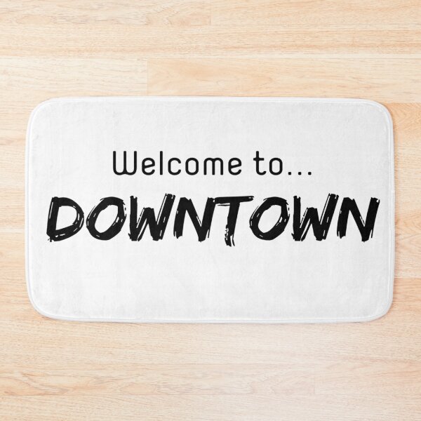 Item preview, Welcome to downtown designed and sold by ExploreStore.