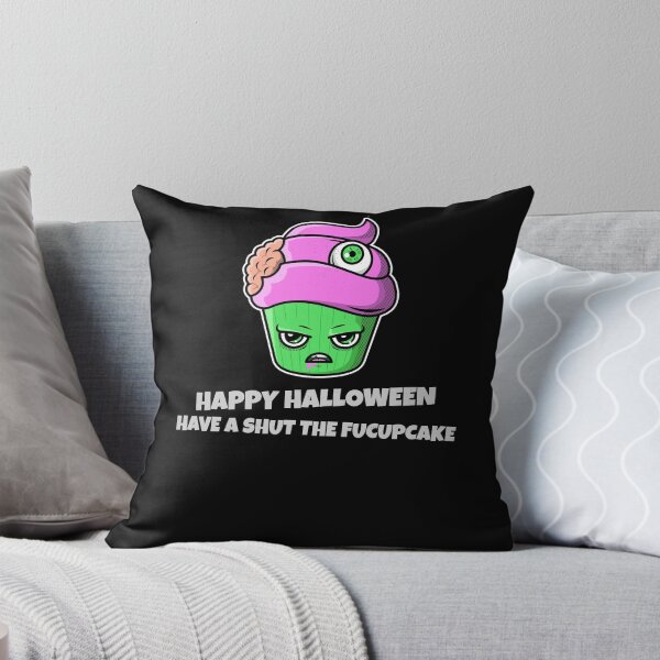 Item preview, Have a shut the fucupcake happy Halloween designed and sold by maryjanekush.