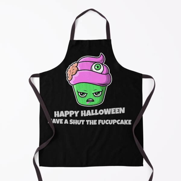 Item preview, Have a shut the fucupcake happy Halloween designed and sold by maryjanekush.
