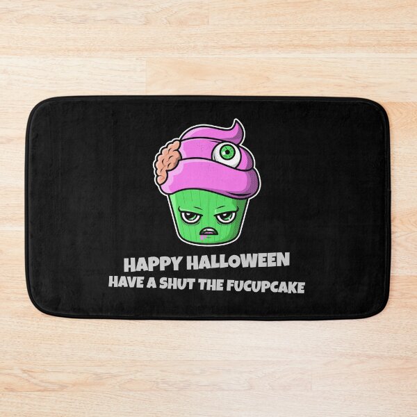 Item preview, Have a shut the fucupcake happy Halloween designed and sold by maryjanekush.
