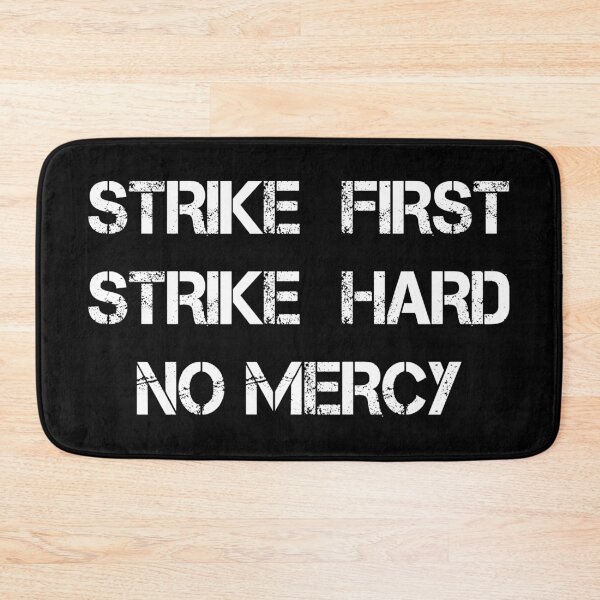 Item preview, Strike first, strike hard no mercy designed and sold by aye-artdg.