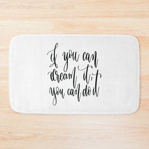 Item preview, If You Can Dream It You Can Do It designed and sold by ProjectX23.