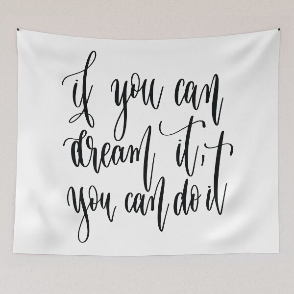 Item preview, If You Can Dream It You Can Do It designed and sold by ProjectX23.