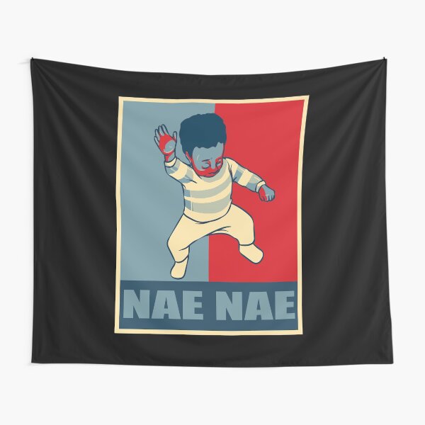 Nae Nae Baby For President Tapestry