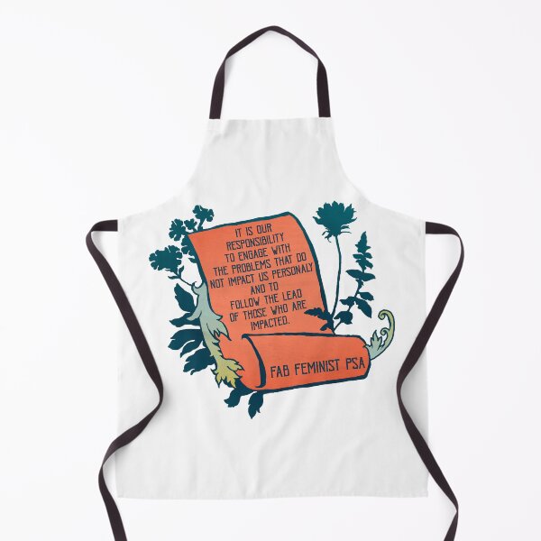 Item preview, It Is Our Responsibility To Engage With The Problems That Do Not Impact Us Personally designed and sold by fabfeminist.