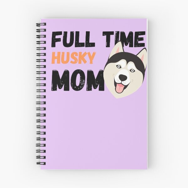 Item preview, Full Time Husky Mom designed and sold by milkasweet.
