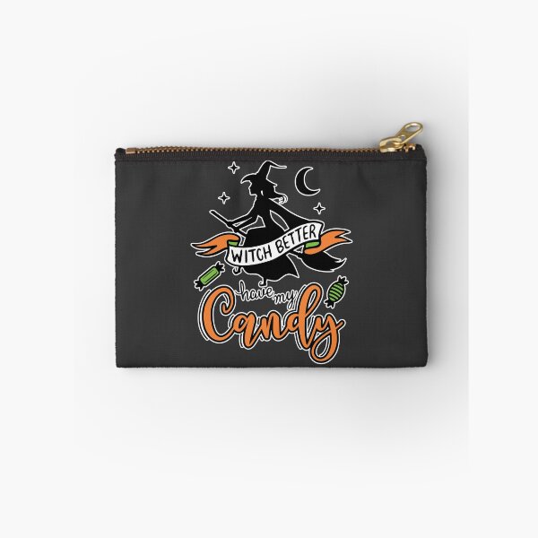 Item preview, Witch Better Have My Candy, Funny Halloween Design designed and sold by CompassandCrate.