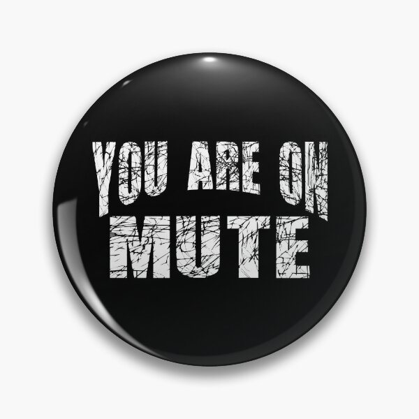 Item preview, You are on mute, youre on mute, do not disturb  designed and sold by T-DESIGNEDZ.