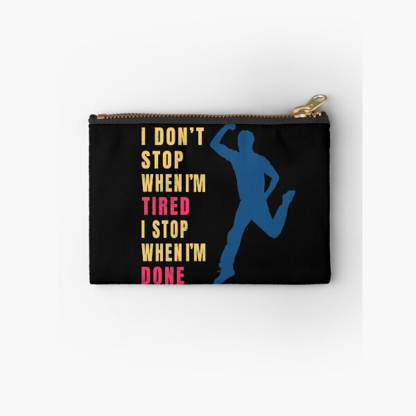 Item preview, i dont stop when im tired i stop when im done designed and sold by GranadaStore.