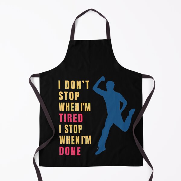 Item preview, i dont stop when im tired i stop when im done designed and sold by GranadaStore.