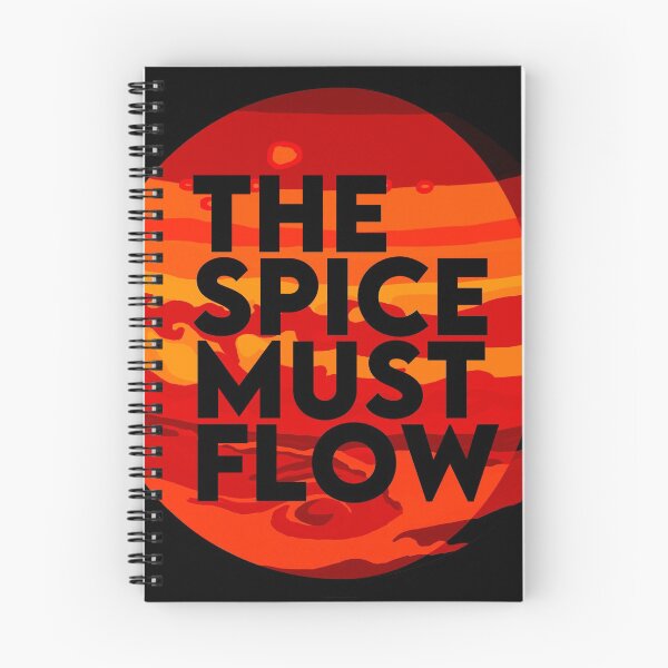 Item preview, The Spice Must Flow - Dune designed and sold by Harry Draws Straws.