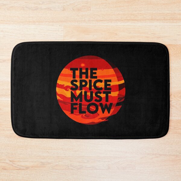 Item preview, The Spice Must Flow - Dune designed and sold by Harry Draws Straws.