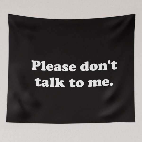 Item preview, Please don't talk to me. designed and sold by ThingsByJoy.