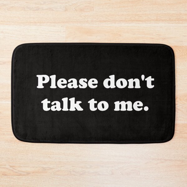Item preview, Please don't talk to me. designed and sold by ThingsByJoy.