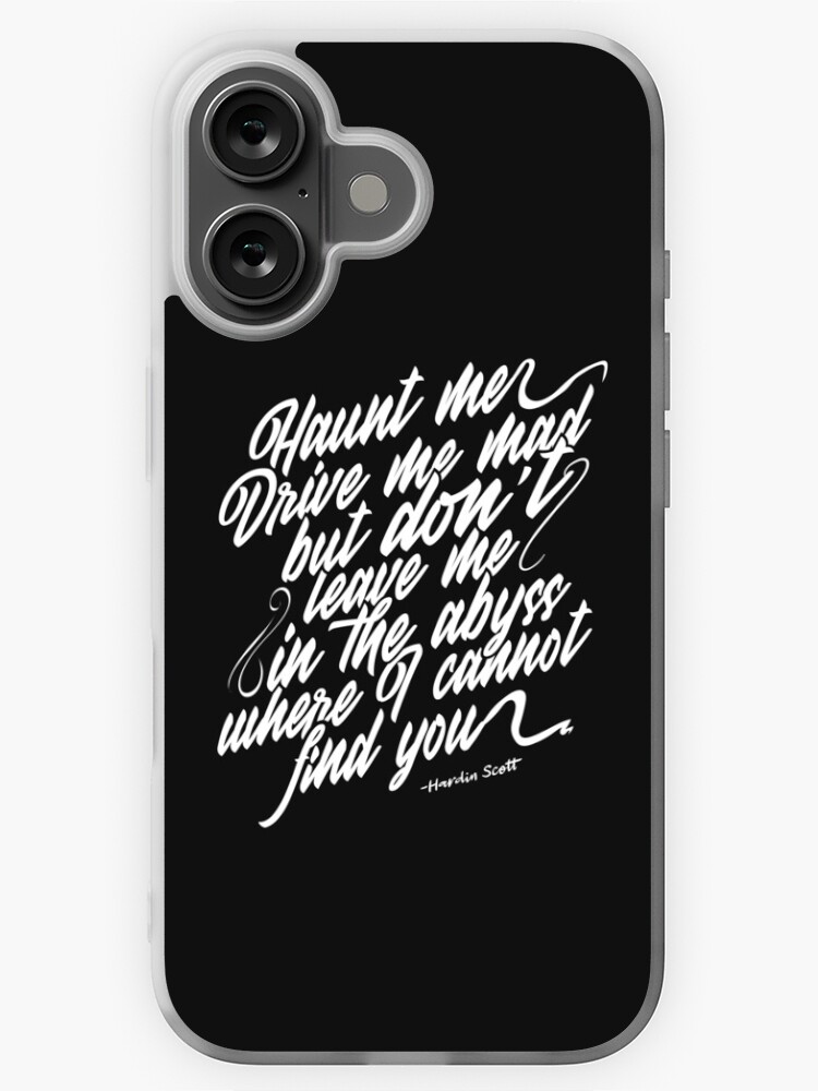 Hardin Scott Quote iPhone Case for Sale by ABulgov Redbubble