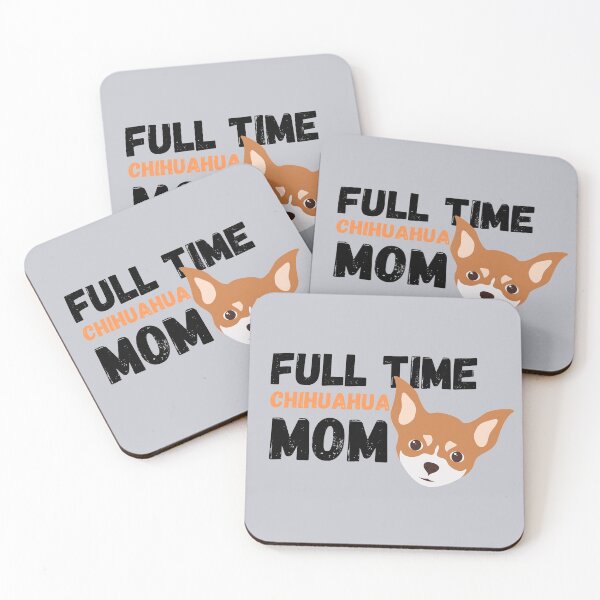 Item preview, Full Time Chihuahua Mom designed and sold by milkasweet.
