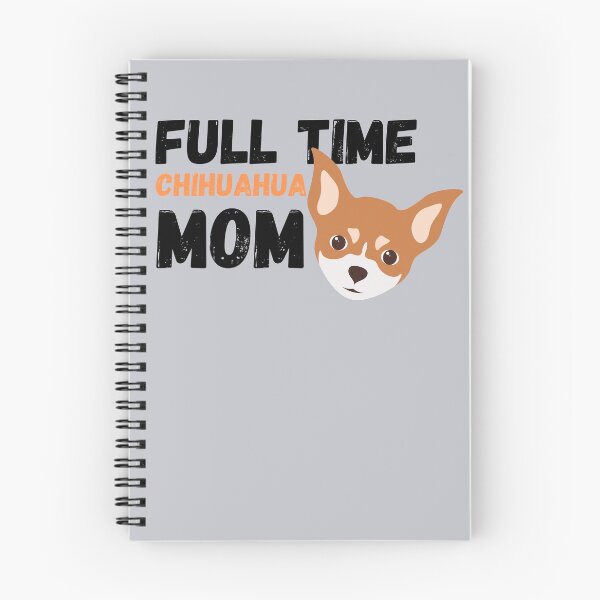 Item preview, Full Time Chihuahua Mom designed and sold by milkasweet.