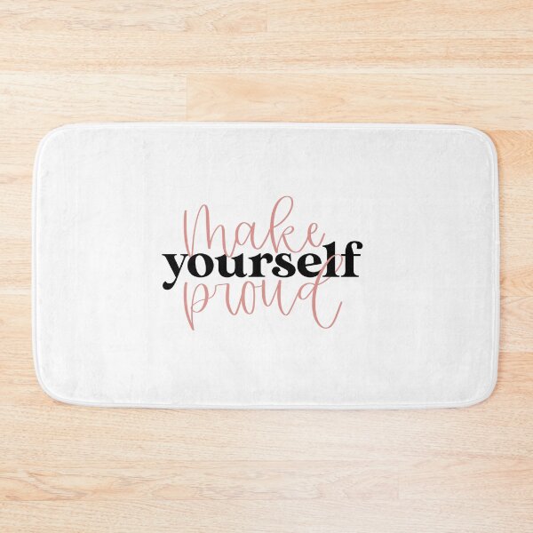 Item preview, Make yourself proud! designed and sold by kayleetubbs.