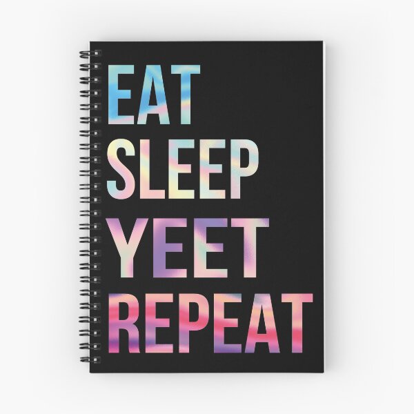 Item preview, Eat Sleep Yeet Repeat hologram designed and sold by sophiacuarts.