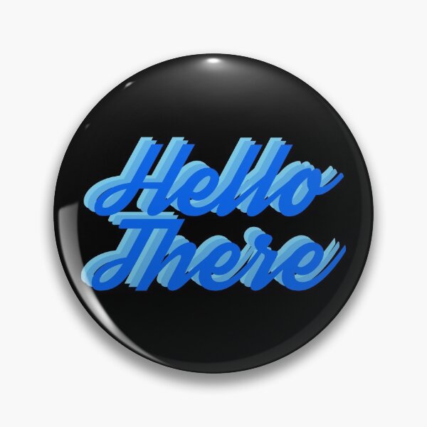 Item preview, Hello There - Blue designed and sold by QuinnRamsay.
