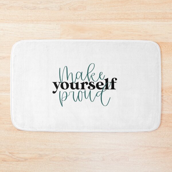 Item preview, Make yourself proud! designed and sold by kayleetubbs.