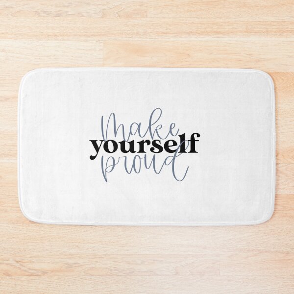 Item preview, Make yourself proud! designed and sold by kayleetubbs.