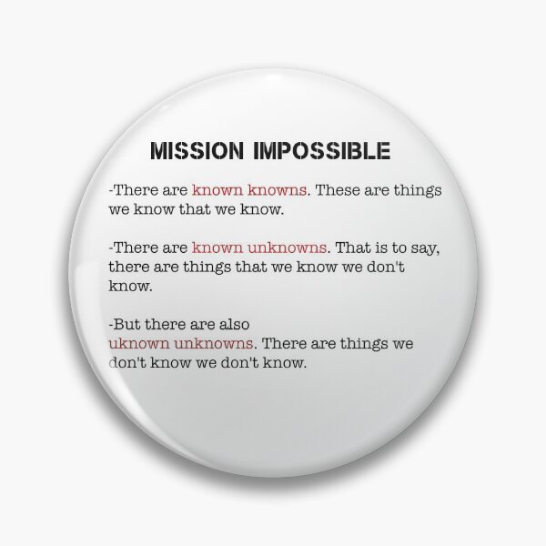 Item preview, Mission Impossible- Unknown Unknowns! designed and sold by TimConstable.