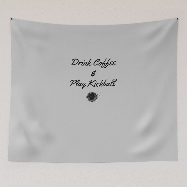 Item preview, Drink Coffee & Play Kickball designed and sold by EricJP.