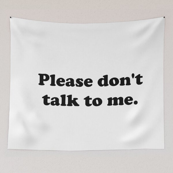 Item preview, Please don't talk to me. designed and sold by ThingsByJoy.