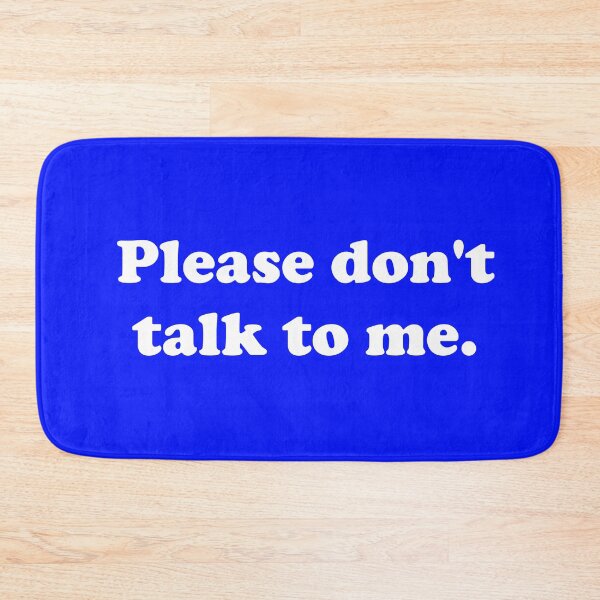 Item preview, Please don't talk to me. designed and sold by ThingsByJoy.