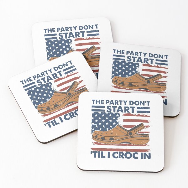 Item preview, American flag the party dont start til i croc in designed and sold by SamsSpencer.