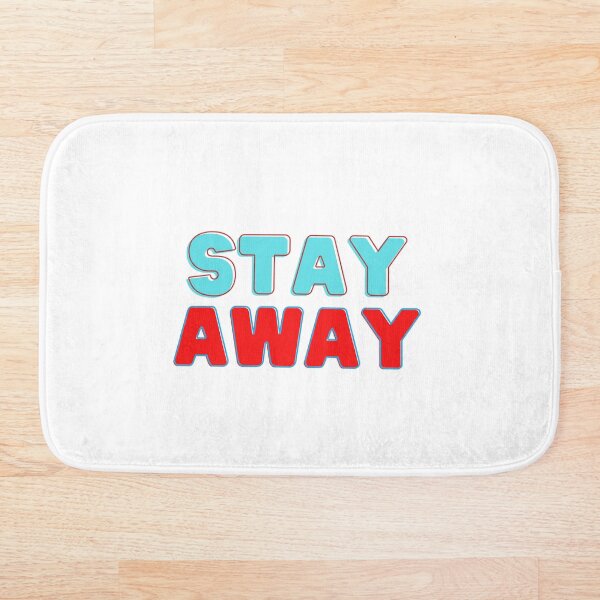 Item preview, Stay Away designed and sold by gabriellasto.
